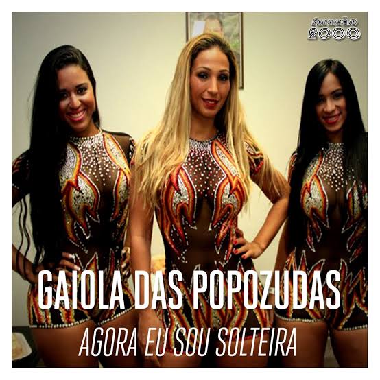 Gaiola das Popozudas — Agora Eu Sou Solteira cover artwork