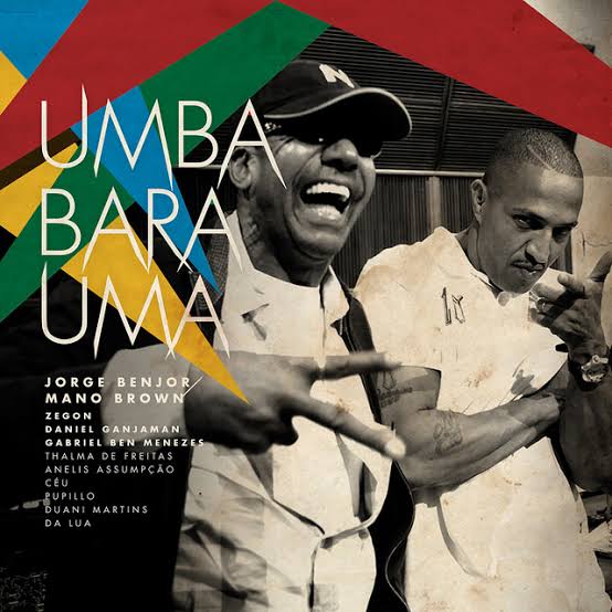 Jorge Ben Jor featuring Mano Brown — Umbabarauma 2010 cover artwork
