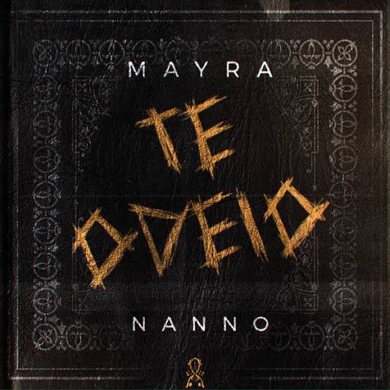 MayRa featuring Nanno — Te Odeio cover artwork