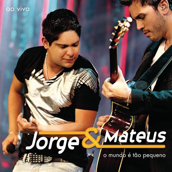 Jorge &amp; Mateus O Mundo É Tão Pequeno cover artwork