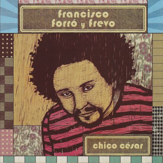 Chico César francisco forró y frevo cover artwork