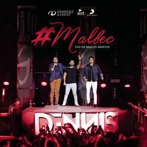 Henrique &amp; Diego featuring Dennis DJ — Malbec cover artwork