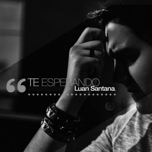 Luan Santana — Te Esperando cover artwork