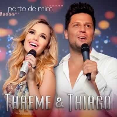 Thaeme &amp; Thiago Perto De Mim cover artwork