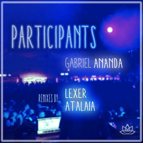 Gabriel Ananda — Participants cover artwork