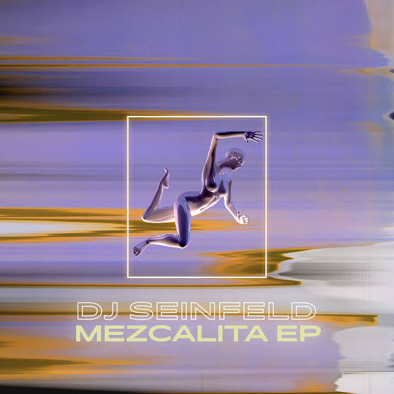 DJ Seinfeld Mezcalita EP cover artwork