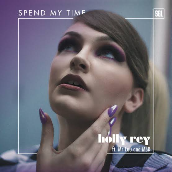 Holly Rey featuring Mr Luu & MSK — Spend My Time cover artwork