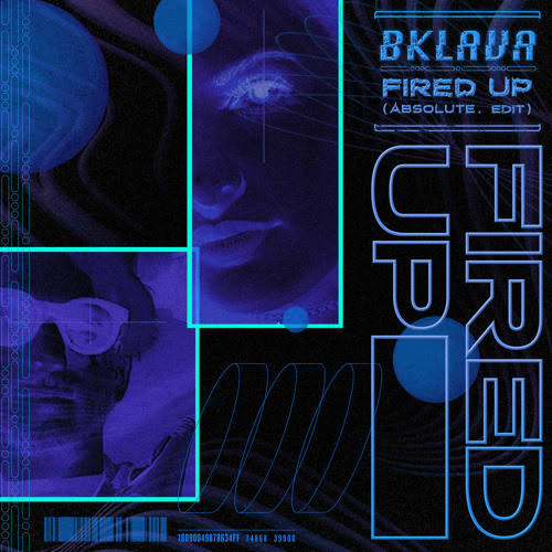 Bklava — Fired Up (ABSOLUTE. Edit) cover artwork