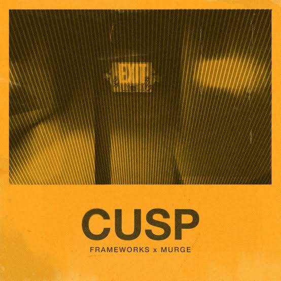 Frameworks & Murge — Cusp cover artwork