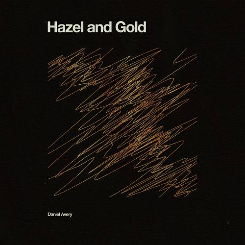 Daniel Avery — Hazel and Gold cover artwork