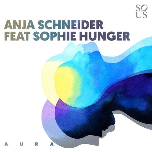 Anja Schneider featuring Sophie Hunger — Aura cover artwork