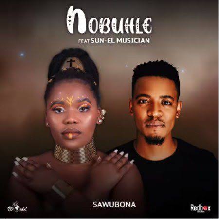 Nobuhle featuring Sun-EL Musician — Sawubona cover artwork