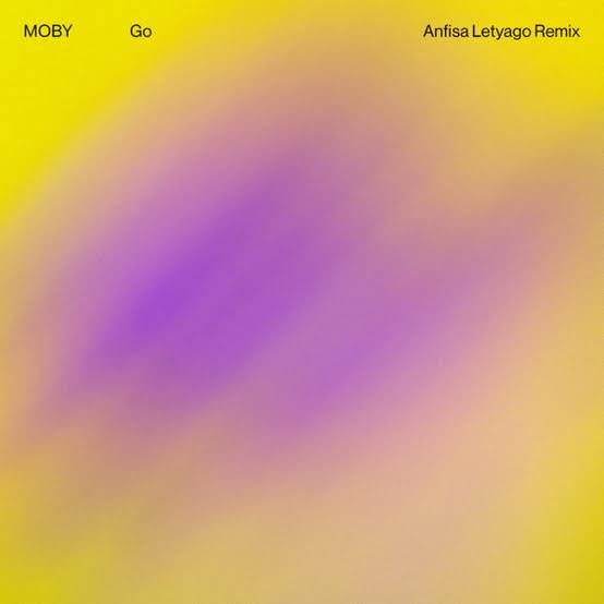 Moby — Go (Anfisa Letyago Remix) cover artwork