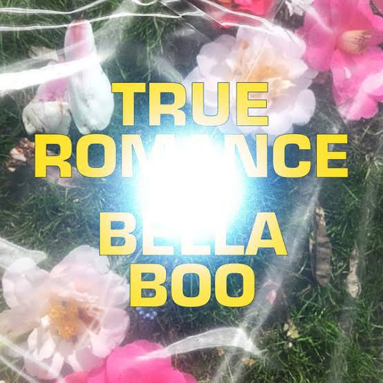 Bella Boo — True Romance cover artwork