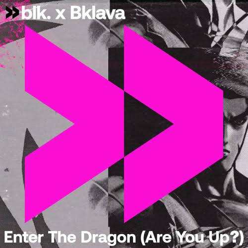 blk. & Bklava Enter The Dragon (Are You Up?) cover artwork