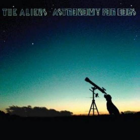 The Aliens Astronomy for Dogs cover artwork