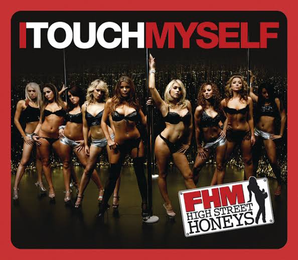 FHM High Street Honeys — I Touch Myself cover artwork