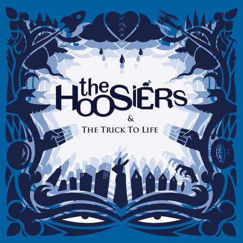 The Hoosiers — The Trick to Life cover artwork