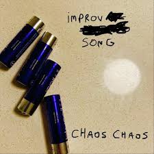 Chaos Chaos — Improv song cover artwork