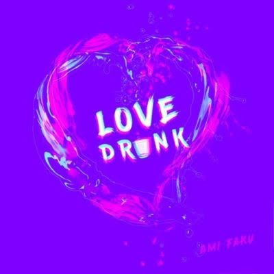 Ami Faku Love Drunk cover artwork
