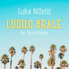 Luka Nižetić — Ludilo Brale cover artwork