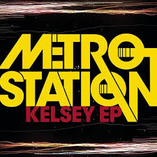 Metro Station Kelsey cover artwork