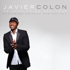 Javier Colon ft. featuring Natasha Bedingfield As Long As We Got Love cover artwork