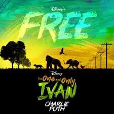 Charlie Puth — Free (From Disney&#039;s &quot;The One And Only Ivan&quot;) cover artwork