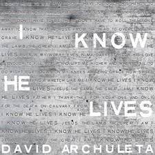David Archuleta I Know He Lives cover artwork