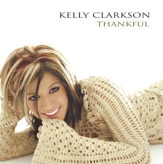 Kelly Clarkson — Thankful cover artwork