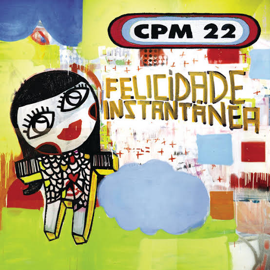 CPM 22 — Felicidade Instantânea cover artwork