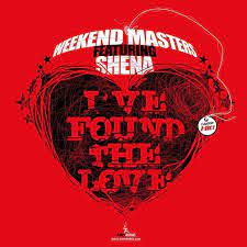WEEKEND MASTERS featuring Shèna — I&#039;Ve Found The love (Definitive Swing Radio Edit) cover artwork