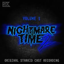Original StarKid Cast of Nightmare Time 2 Nightmare Time 2, Vol. 1 (Original StarKid Cast Recording) cover artwork