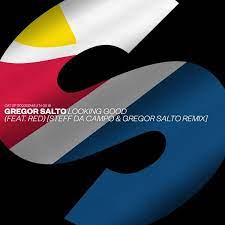 Gregor Salto featuring Steff da Campo & Red — Looking Good (Steff Da Campo &amp; Gregor Salto Remix) (Radio Edit) cover artwork
