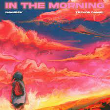 Imanbek & Trevor Daniel — In the Morning cover artwork