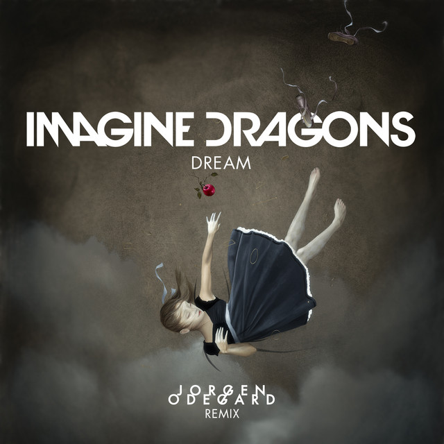 Imagine Dragons — Dream (Jorgen Odegard Remix) cover artwork