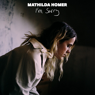 Mathilda Homer — I&#039;m Sorry cover artwork
