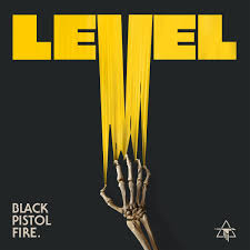 Black Pistol Fire — Level cover artwork