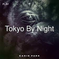 Karin Park Tokyo by Night cover artwork