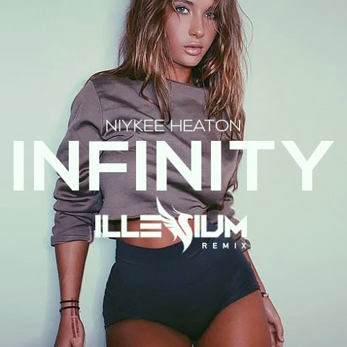 Niykee Heaton & ILLENIUM — Infinity (ILLENIUM Remix) cover artwork
