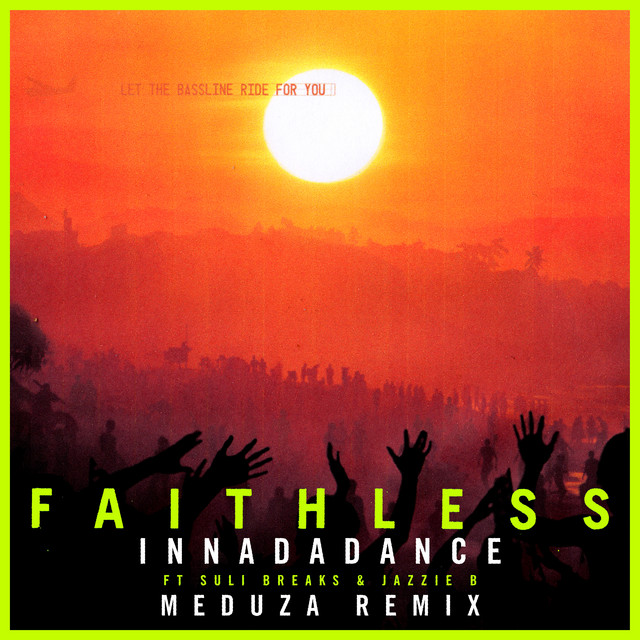 Faithless featuring Suli Breaks & Jazzie B — Innadadance (MEDUZA Remix) cover artwork