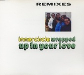 Inner Circle — Wrapped Up In Your Love cover artwork