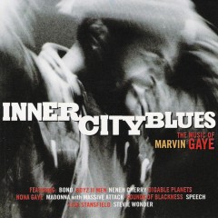 Various Artists Inner City Blues: The Music of Marvin Gaye cover artwork