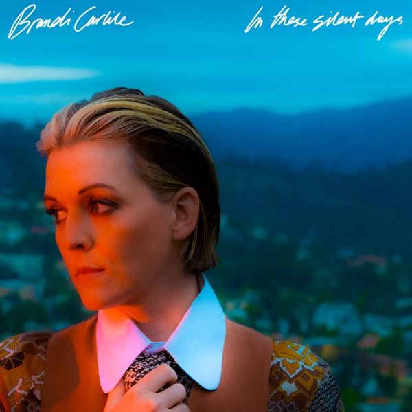 Brandi Carlile — In These Silent Days cover artwork