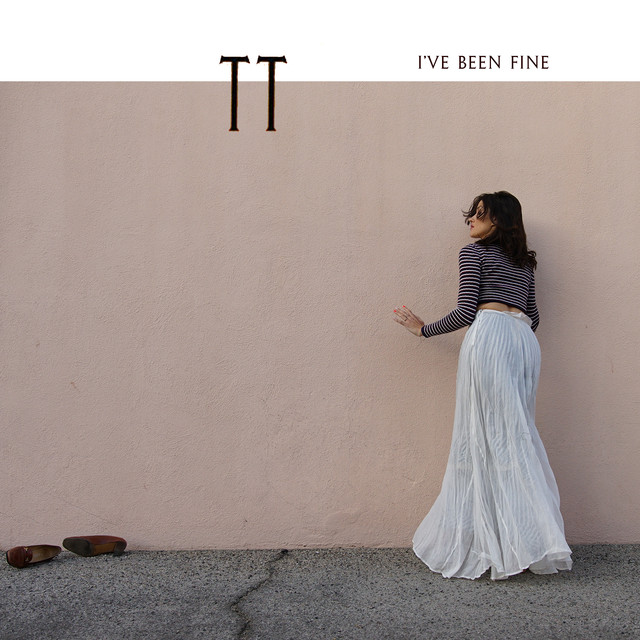 TT — I&#039;ve Been Fine cover artwork