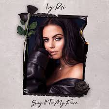 Ivy Rei Say It to My Face cover artwork