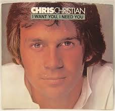 Chris Christian — I Want You, I Need You cover artwork