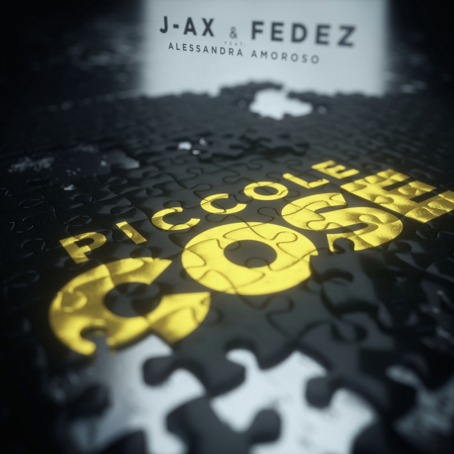 J-Ax & Fedez ft. featuring Alessandra Amoroso Piccole cose cover artwork