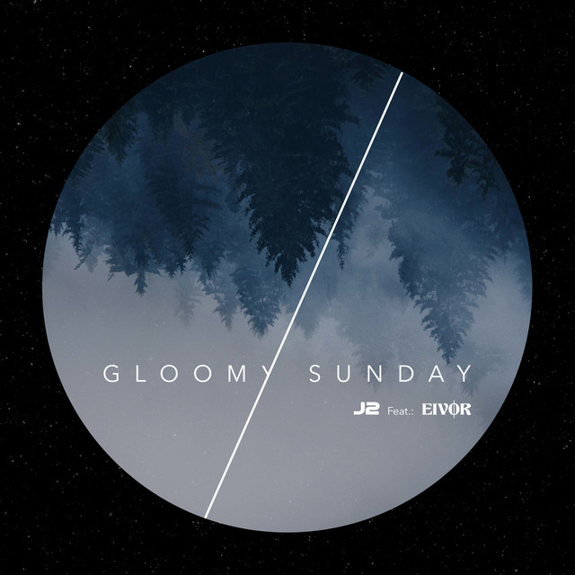 J2 Gloomy Sunday cover artwork