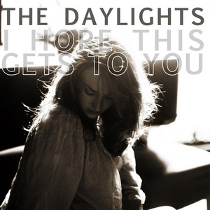 The Daylights — I Hope This Gets To You cover artwork
